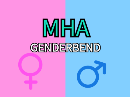 My hero academia-Genderbends  remix