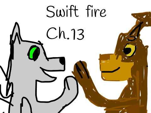 Swift Fire: Chapter 13
