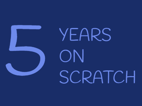 5 Years on Scratch