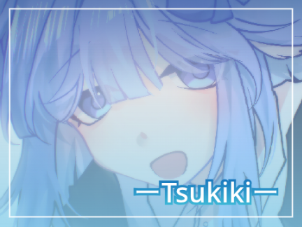 -Tsukiki-さんへ〜　FA