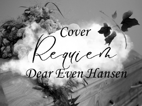 ✦ Requiem Cover - Dear Even Hansen