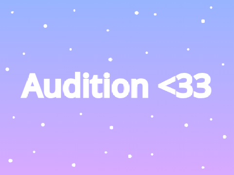 Audition <3