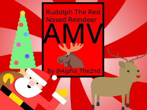 Rudolph The Red Nose Reindeer AMV(WIP)///#All#Animations#Art#Music#Christmas#Rudolph#AMV