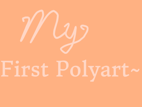 My first polyart~❤️