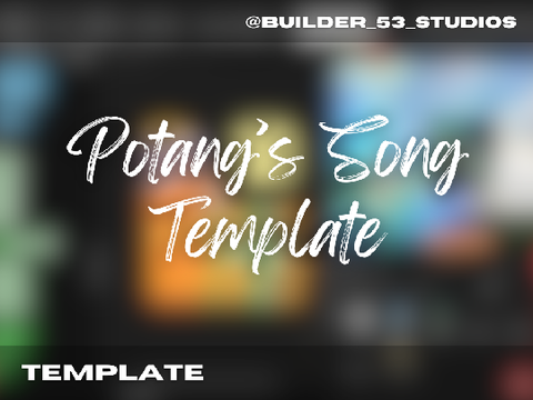 Potang's Song Template 1.10