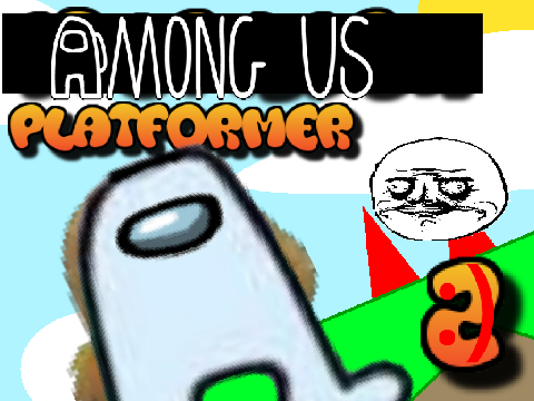 AMONG US platformer :)