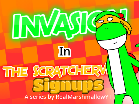 Invasion In The Scratcherverse Signups remix