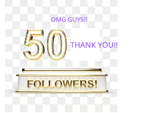 50 followers special (thanks everyone!)