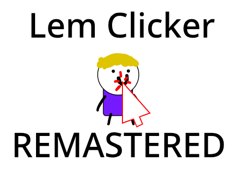 Lem Clicker: Remastered