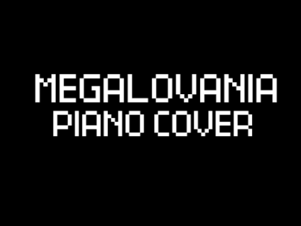 Megalovania Piano Cover