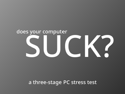 does your computer SUCK?
