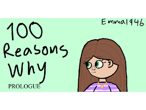 100 Reasons Why - Prologue