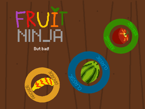 Fruit Ninja But Bad