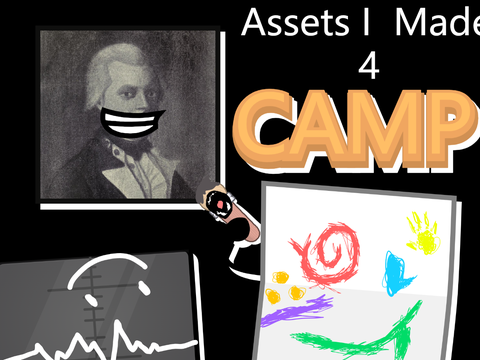 Assets I made for CAMP