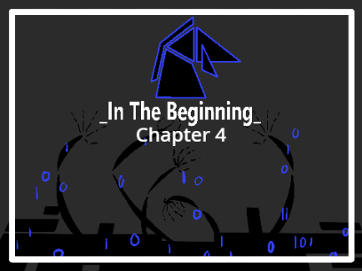 _In The Beginning_ (Chapter 4)