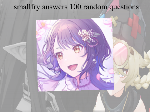 answering 100 random questions :)