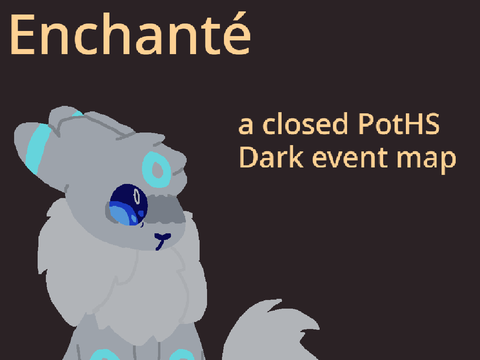 (Revived, OPEN) !Enchanté! !a PotHS Dark event map! remix