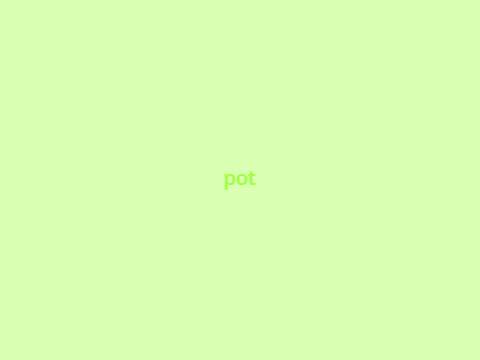 Pot