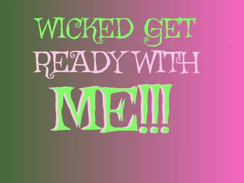 Wicked: For Good!!