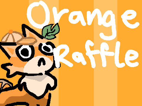 [closed] orange raffle