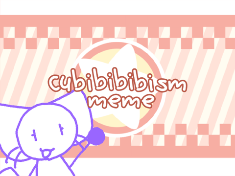 ☆ cubibibibism meme ☆