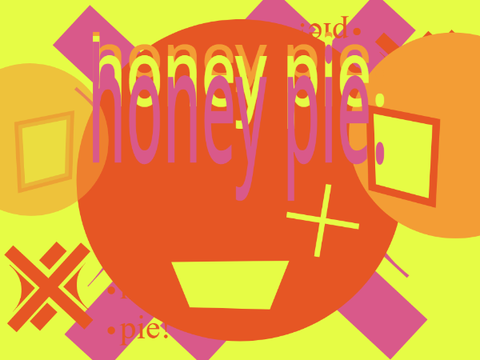 honey pie +