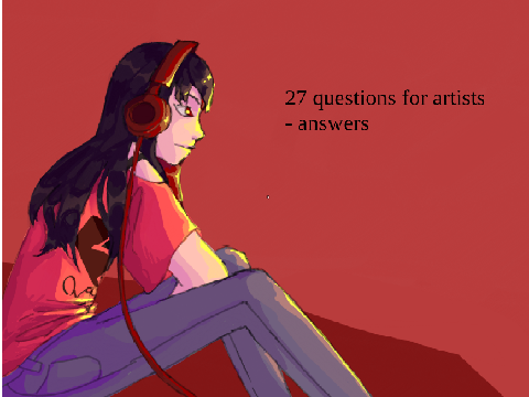 27 answers from an artist!