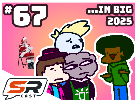 ...In Big 2025 - SRCast #67
