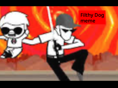 filthy dog - meme