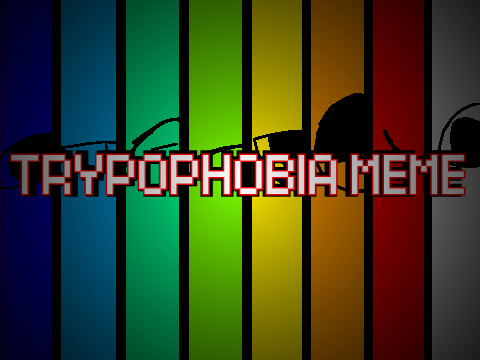 Trypophobia // 8 PERSON FAKE COLLAB // FT EEVEELUTIONS remix
