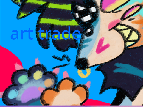 ART TRADE!!