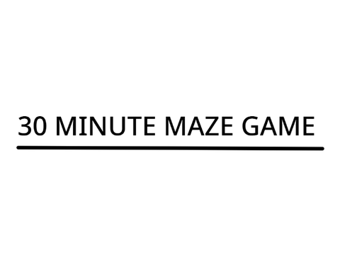 30 minute maze game