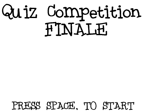 Quiz Competition FINALE...........