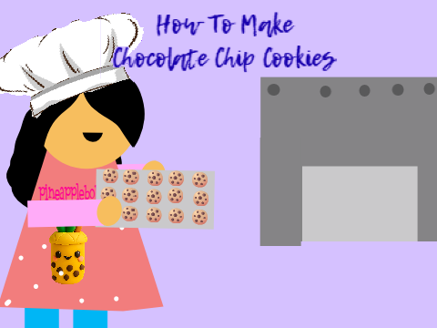 How To Make Chocolate Chip Cookies