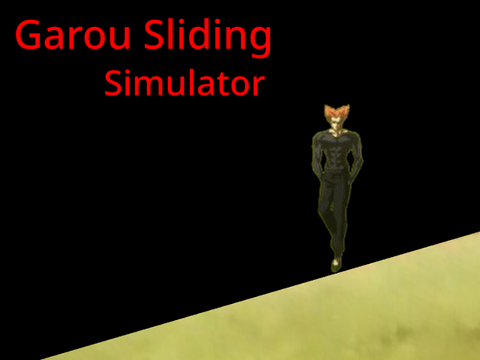 Garou Sliding Simulator