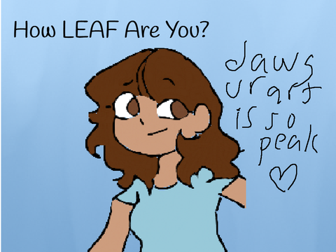 ↪ How leaf is the bum? ↩ 