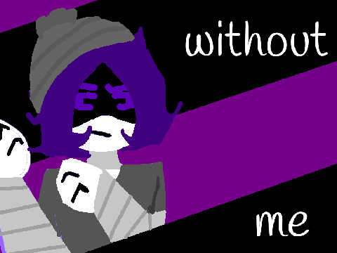 WITHOUT ME \\ meme 