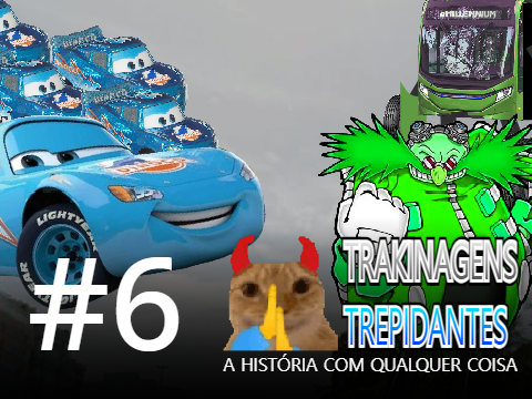 Trakinagens Trepidantes #6