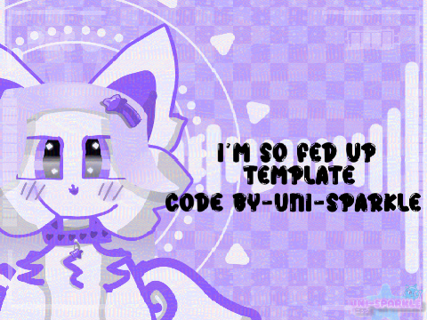 ˖✧ɪ'ᴍ ꜱᴏ ꜰᴇᴅ ᴜᴘ ᴍᴇᴍᴇ┆ᴛᴇᴍᴘʟᴀᴛᴇ✧˖