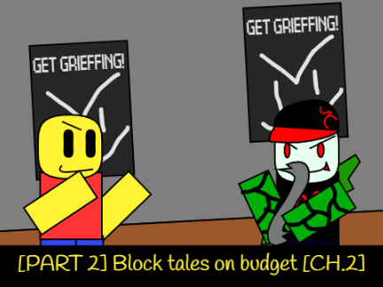 [PART 2] Block tales on budget [CH.2]