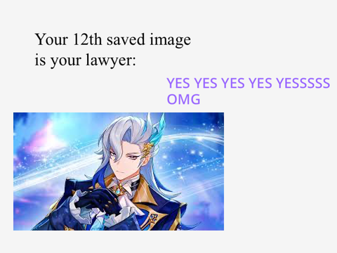 Your 12th Saved Image is Your Lawyer remix
