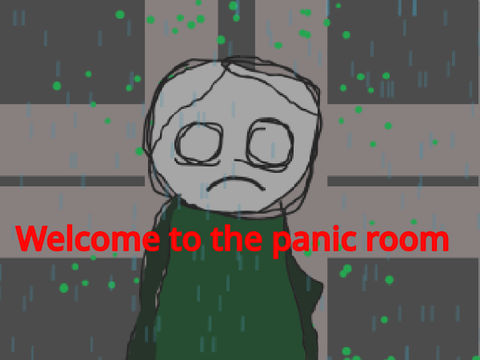 Welcome to the panic room