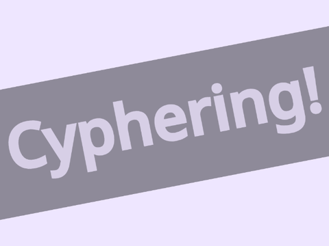 Cyphering!
