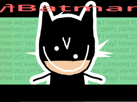 I'm Batman...