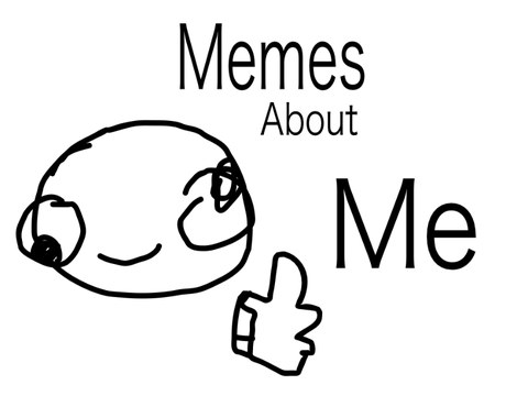 Random Memes About Me