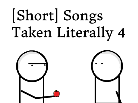 [Short] Songs Taken Literally 4 