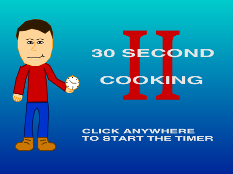 30 Second Cooking 2