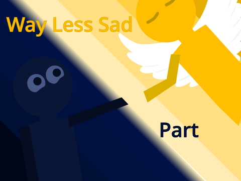 Way less Sad (500+ follower open MAP)