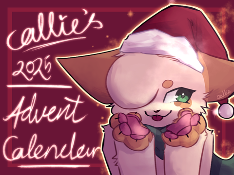 『　callie's 2025 advent calendar　』