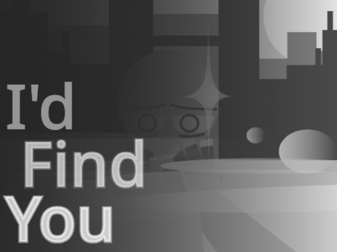 i'd find you